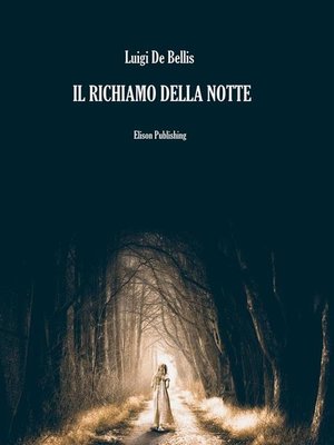 cover image of Il richiamo della notte